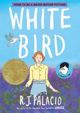 White Bird: a Wonder Story (a Graphic Novel)  9780525645535 Front Cover
