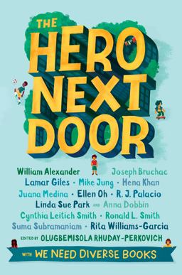 Hero Next Door A We Need Diverse Books Anthology  9780525646334 Front Cover