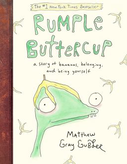 Rumple Buttercup: a Story of Bananas, Belonging, and Being Yourself  9780525648444 Front Cover