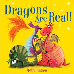 Dragons Are Real!  9780525648758 Front Cover