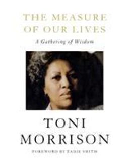 The Measure of Our Lives: A Gathering of Wisdom  9780525659297 Front Cover