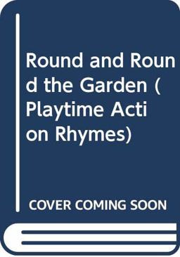 Round and Round the Garden