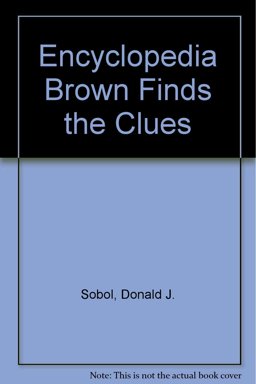 Encyclopedia Brown Finds the Clues