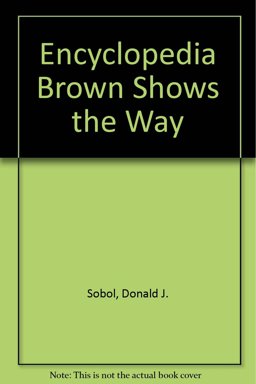 Encyclopedia Brown Shows the Way