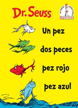 Pez Dos Peces Pez Rojo Pez Azul (One Fish Two Fish Red Fish Blue Fish Spanish Edition)  9780525707295 Front Cover