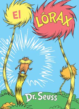El lórax (the Lorax Spanish Edition)