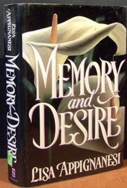 Memory and Desire Memory and Desire