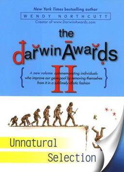 Darwin Awards II Unnatural Selection  9780525946236 Front Cover