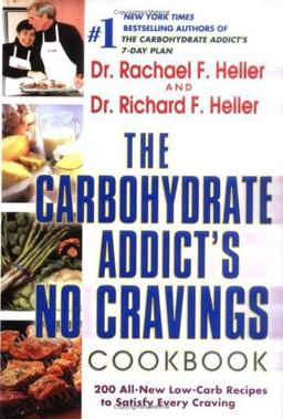 The Carbohydrate Addict's No Cravings Cookbook