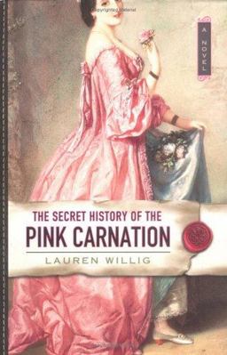 Secret History of the Pink Carnation  9780525948605 Front Cover
