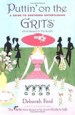 Puttin' on the Grits A Guide to Southern Entertaining  9780525948681 Front Cover