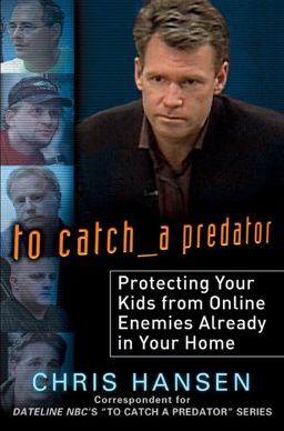 To Catch a Predator