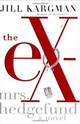 Ex-Mrs. Hedgefund  9780525950981 Front Cover