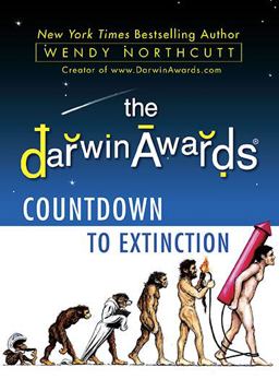 Darwin Awards Countdown to Extinction  9780525951919 Front Cover