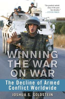 Winning the War on War The Decline of Armed Conflict Worldwide  9780525952534 Front Cover