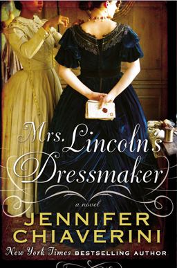 Mrs. Lincoln's Dressmaker  9780525953616 Front Cover