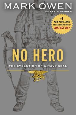 No Hero The Evolution of a Navy SEAL  9780525954521 Front Cover