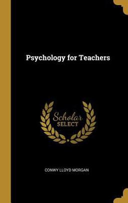 Psychology for Teachers Psychology for Teachers