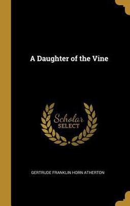 A Daughter of the Vine