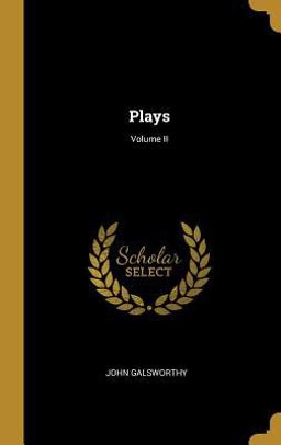 Plays; Volume II Plays; Volume II