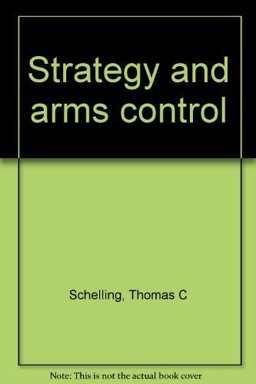 Strategy and Arms Control