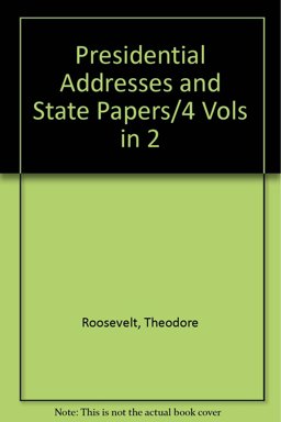 Presidential Addresses and State Papers