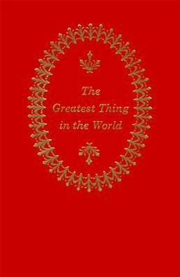 The Greatest Thing in the World