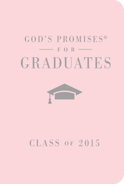 God's Promises for Graduates: Class of 2015 - Pink