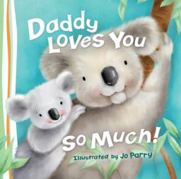 Daddy Loves You So Much