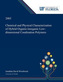 Chemical and Physical Characterization of Hybrid Organic-Inorganic Low-dimensional Coodination Polymers /