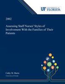 Assessing Staff Nurses' Styles of Involvement with the Families of Their Patients