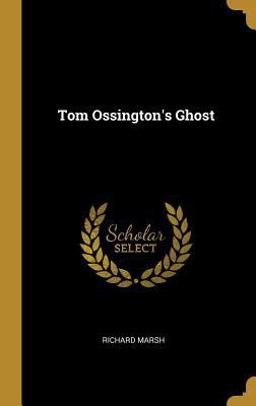 Tom Ossington's Ghost