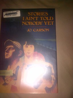 Stories I Ain't Told Nobody Yet