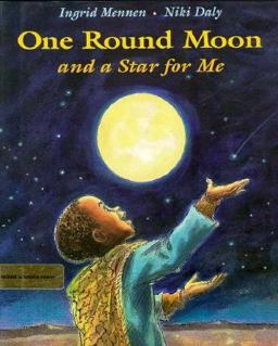 One Round Moon and a Star for Me