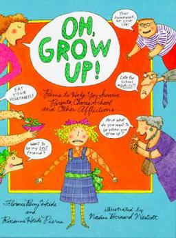 Oh, Grow Up!
