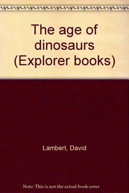 Exploring the Age of Dinosaurs