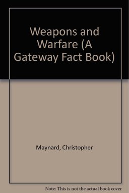 Weapons and Warfare