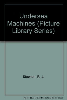 Undersea Machines