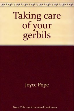 Taking Care of Your Gerbil
