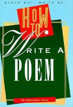 How to Write a Poem