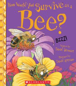 How Would You Survive As a Bee? (Library Edition)