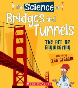 The Science of Bridges and Tunnels