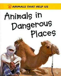 Animals in Dangerous Places