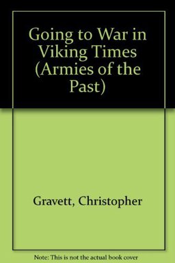 Armies of the Past: Going to War in Viking Times