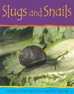 Slugs and Snails