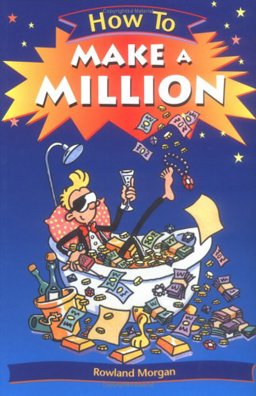 How to Make a Million