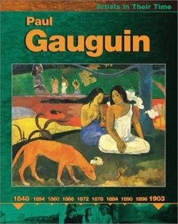 Artists in Their Time: Paul Gauguin