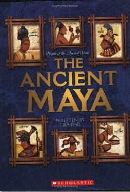 Ancient Maya  9780531168486 Front Cover