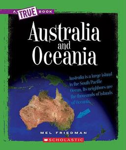 Australia and Oceania (a True Book: Continents) (Library Edition)