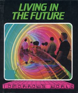 Living in the Future